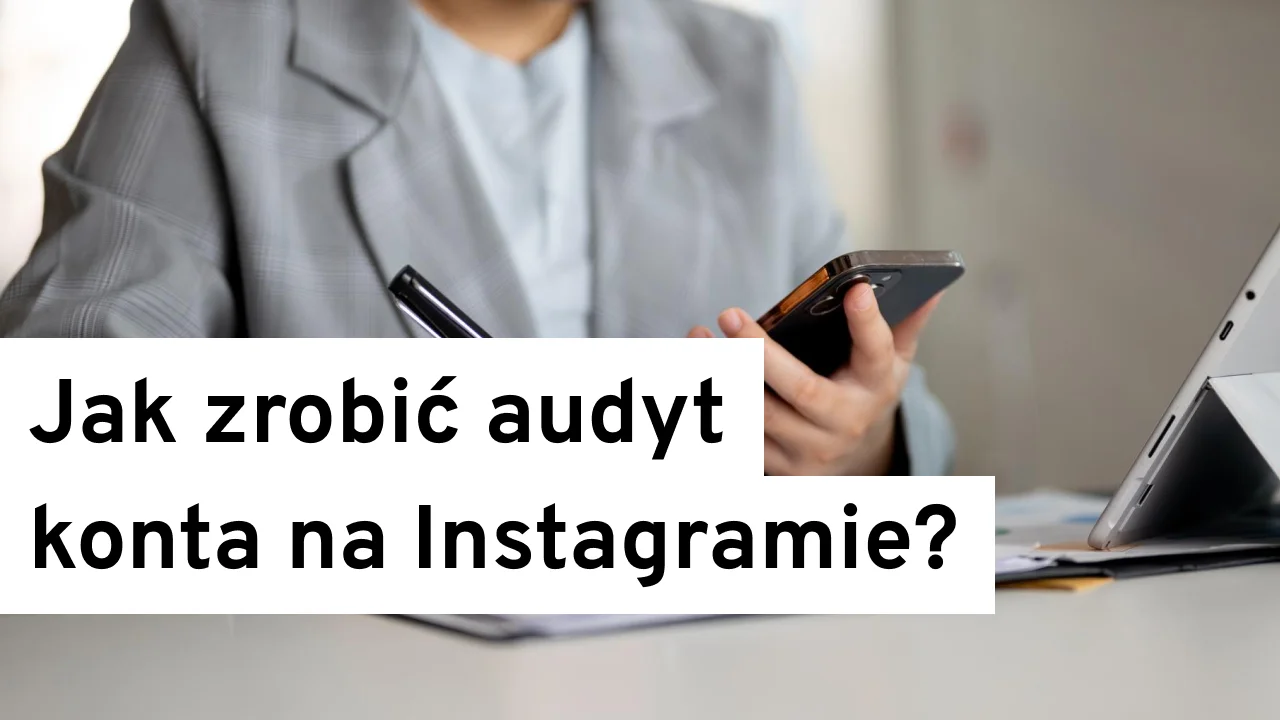 Audyt konta na Instagramie