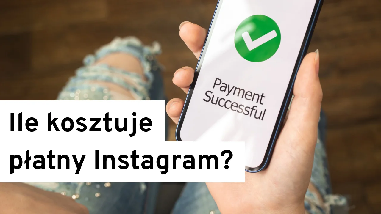 Ile kosztuje płatny Instagram