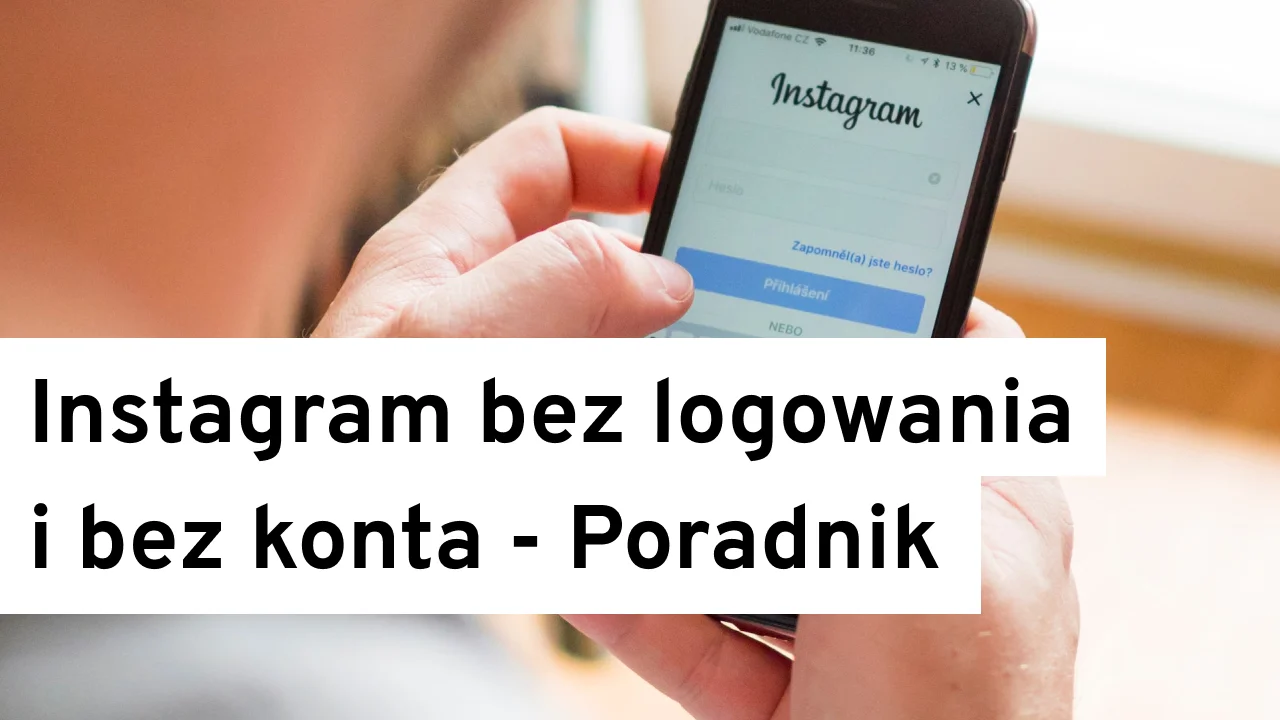 Instagram bez logowania i bez konta