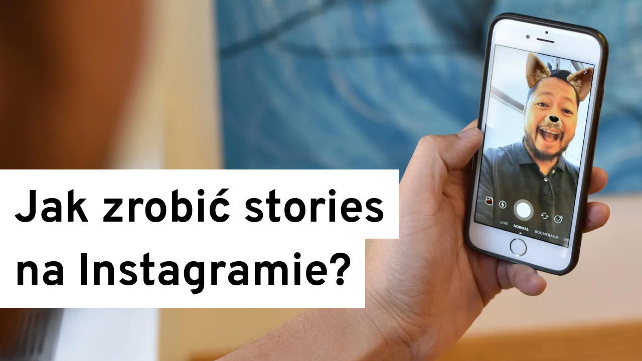 Jak zrobić stories na Instagramie