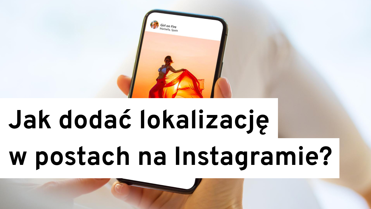 Lokalizacja na Instagramie