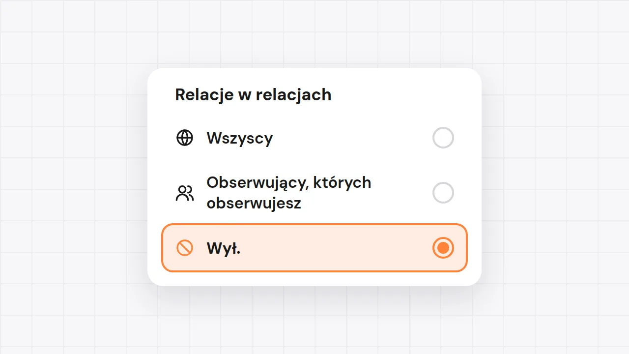 Ustawienie Relacje w relacjach z opcjami Wszyscy, Obserwujący, których obserwujesz, i Wył.