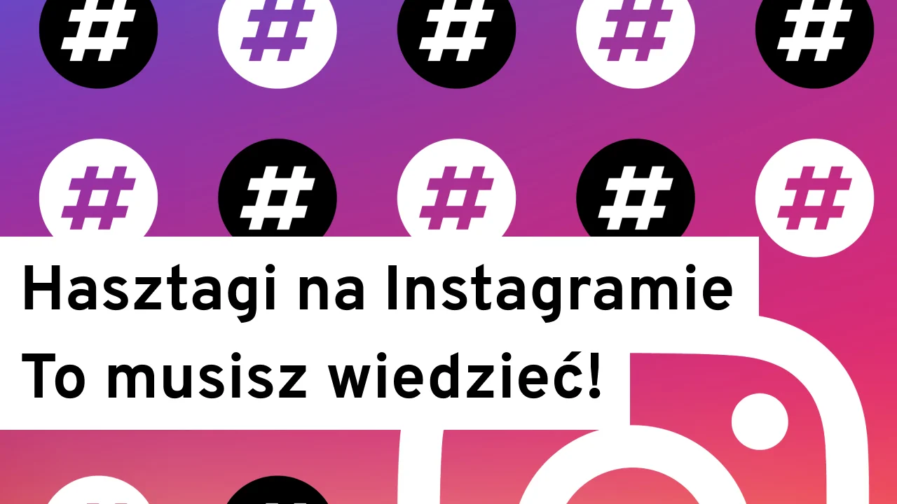 Hasztagi na Instagramie